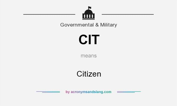 What does CIT mean? It stands for Citizen