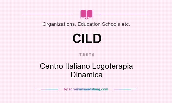 What does CILD mean? It stands for Centro Italiano Logoterapia Dinamica