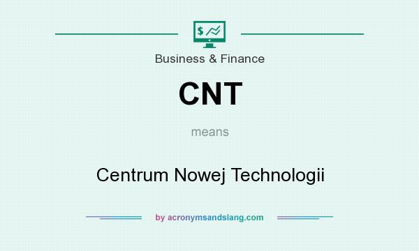 What does CNT mean? It stands for Centrum Nowej Technologii