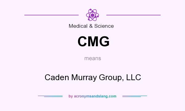 What does CMG mean? It stands for Caden Murray Group, LLC