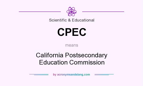 What does CPEC mean? It stands for California Postsecondary Education Commission