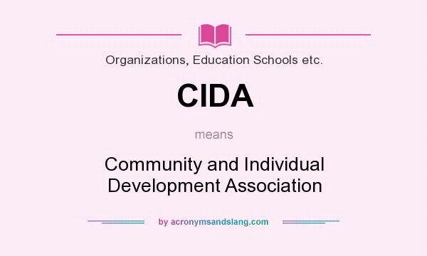 What does CIDA mean? It stands for Community and Individual Development Association