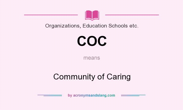 What does COC mean? It stands for Community of Caring