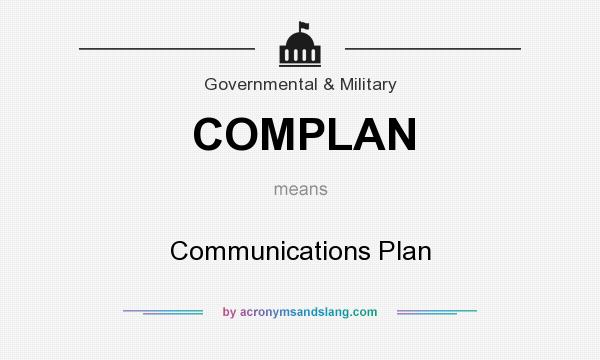 What does COMPLAN mean? It stands for Communications Plan
