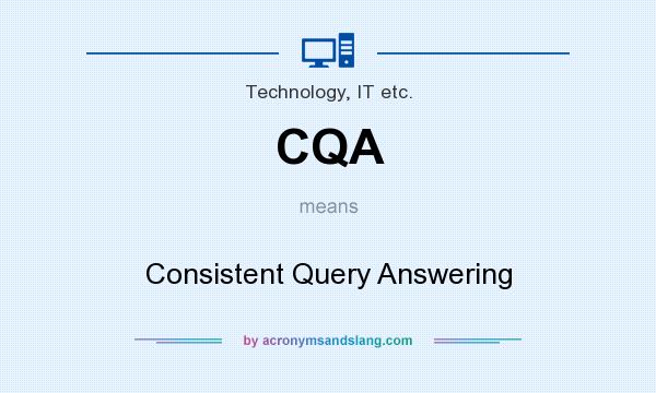 What does CQA mean? It stands for Consistent Query Answering