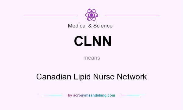 What does CLNN mean? It stands for Canadian Lipid Nurse Network