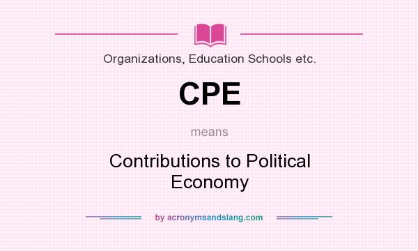 What does CPE mean? It stands for Contributions to Political Economy