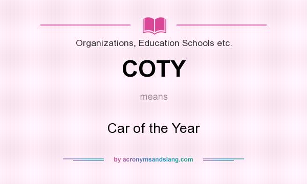 What does COTY mean? It stands for Car of the Year