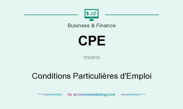 What does CPE mean? It stands for Conditions Particulières d`Emploi