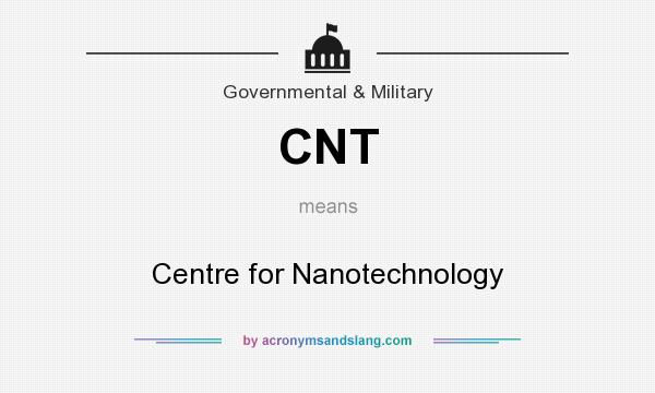 What does CNT mean? It stands for Centre for Nanotechnology