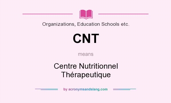What does CNT mean? It stands for Centre Nutritionnel Thérapeutique