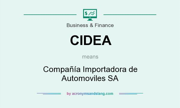 What does CIDEA mean? It stands for Compañía Importadora de Automoviles SA