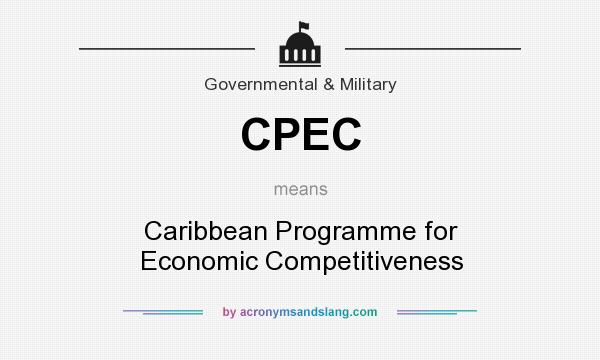 What does CPEC mean? It stands for Caribbean Programme for Economic Competitiveness