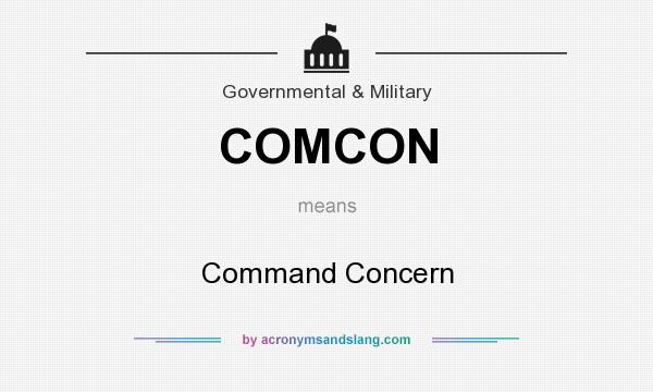 What does COMCON mean? It stands for Command Concern