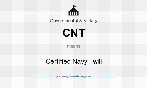 What does CNT mean? It stands for Certified Navy Twill