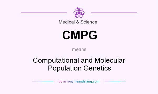 What does CMPG mean? It stands for Computational and Molecular Population Genetics
