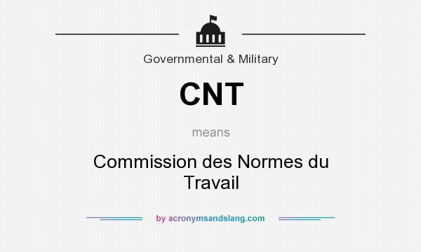 What does CNT mean? It stands for Commission des Normes du Travail