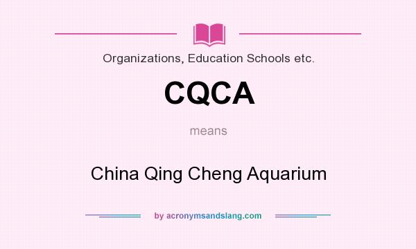 What does CQCA mean? It stands for China Qing Cheng Aquarium