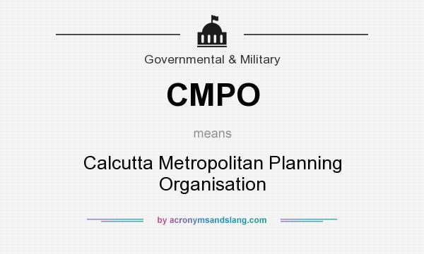 What does CMPO mean? It stands for Calcutta Metropolitan Planning Organisation