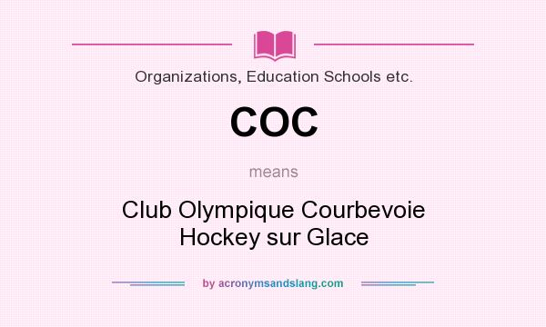 What does COC mean? It stands for Club Olympique Courbevoie Hockey sur Glace