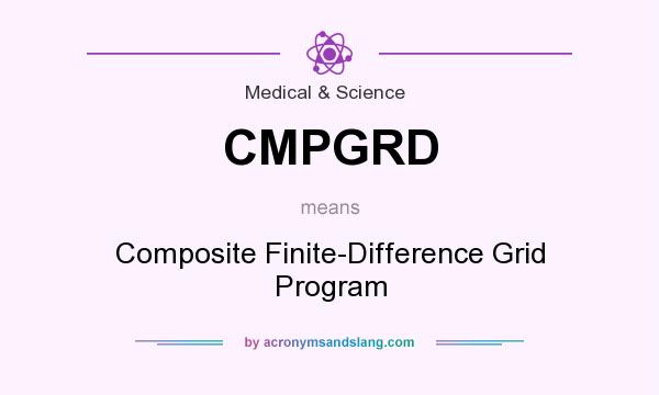 What does CMPGRD mean? It stands for Composite Finite-Difference Grid Program