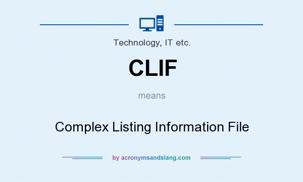 What does CLIF mean? It stands for Complex Listing Information File