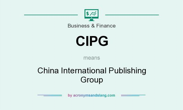 What does CIPG mean? It stands for China International Publishing Group