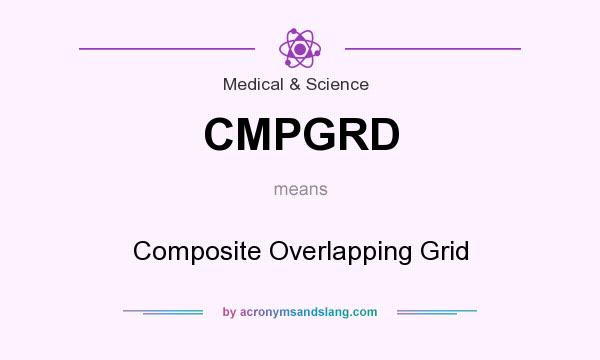 What does CMPGRD mean? It stands for Composite Overlapping Grid