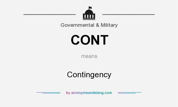 What does CONT mean? It stands for Contingency