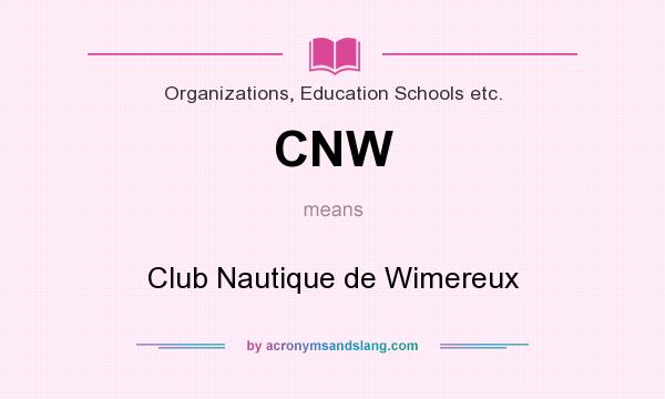 What does CNW mean? It stands for Club Nautique de Wimereux