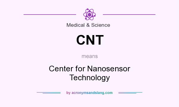What does CNT mean? It stands for Center for Nanosensor Technology