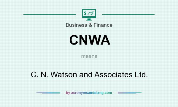 What does CNWA mean? It stands for C. N. Watson and Associates Ltd.