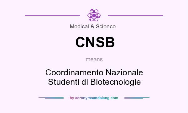 What does CNSB mean? It stands for Coordinamento Nazionale Studenti di Biotecnologie