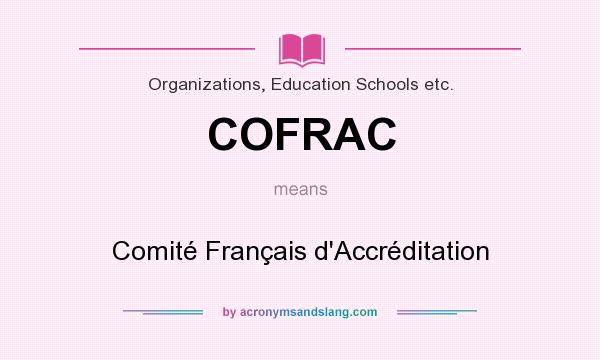 What does COFRAC mean? It stands for Comité Français d`Accréditation