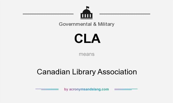 What does CLA mean? It stands for Canadian Library Association