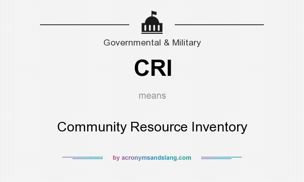 What does CRI mean? It stands for Community Resource Inventory