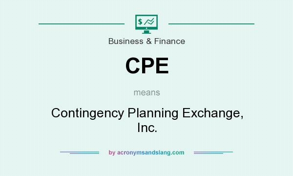 What does CPE mean? It stands for Contingency Planning Exchange, Inc.