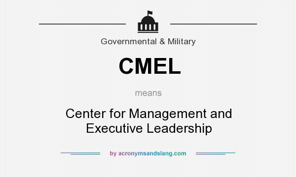 What does CMEL mean? It stands for Center for Management and Executive Leadership