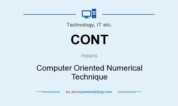 What does CONT mean? It stands for Computer Oriented Numerical Technique