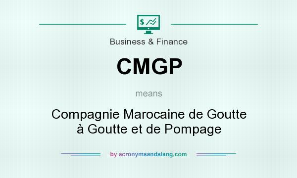 What does CMGP mean? It stands for Compagnie Marocaine de Goutte à Goutte et de Pompage