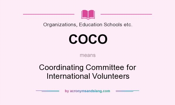What does COCO mean? It stands for Coordinating Committee for International Volunteers