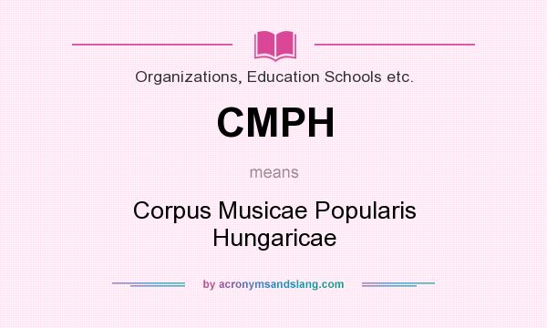 What does CMPH mean? It stands for Corpus Musicae Popularis Hungaricae