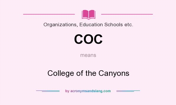 What does COC mean? It stands for College of the Canyons