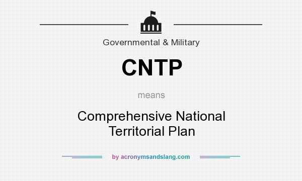 What does CNTP mean? It stands for Comprehensive National Territorial Plan