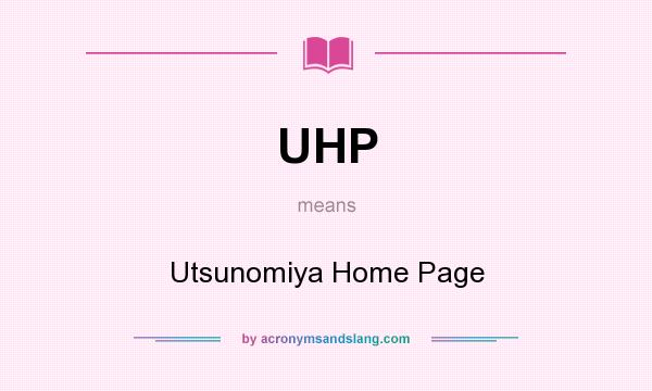What does UHP mean? It stands for Utsunomiya Home Page