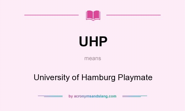 What does UHP mean? It stands for University of Hamburg Playmate