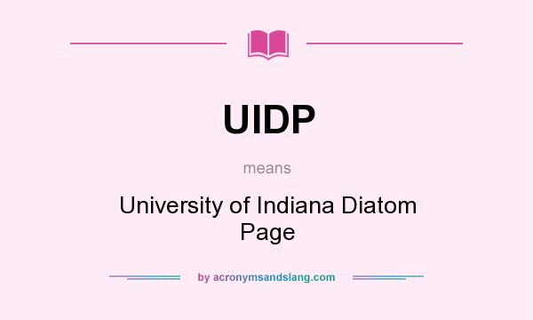 What does UIDP mean? It stands for University of Indiana Diatom Page