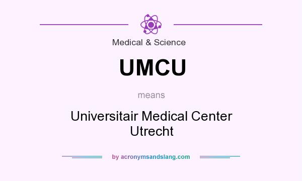 What does UMCU mean? It stands for Universitair Medical Center Utrecht