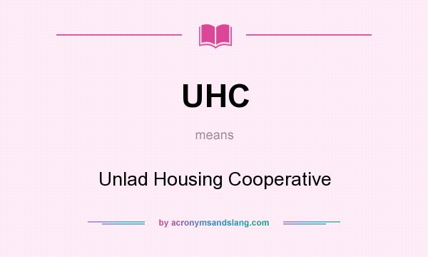 What does UHC mean? It stands for Unlad Housing Cooperative