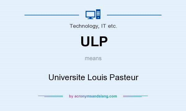 What does ULP mean? It stands for Universite Louis Pasteur